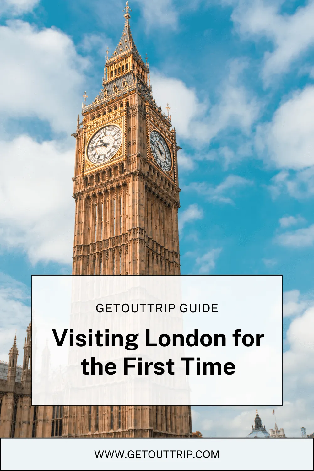 Visiting London For The First Time: A Comprehensive Guide to Visiting London for First-Time Visitors