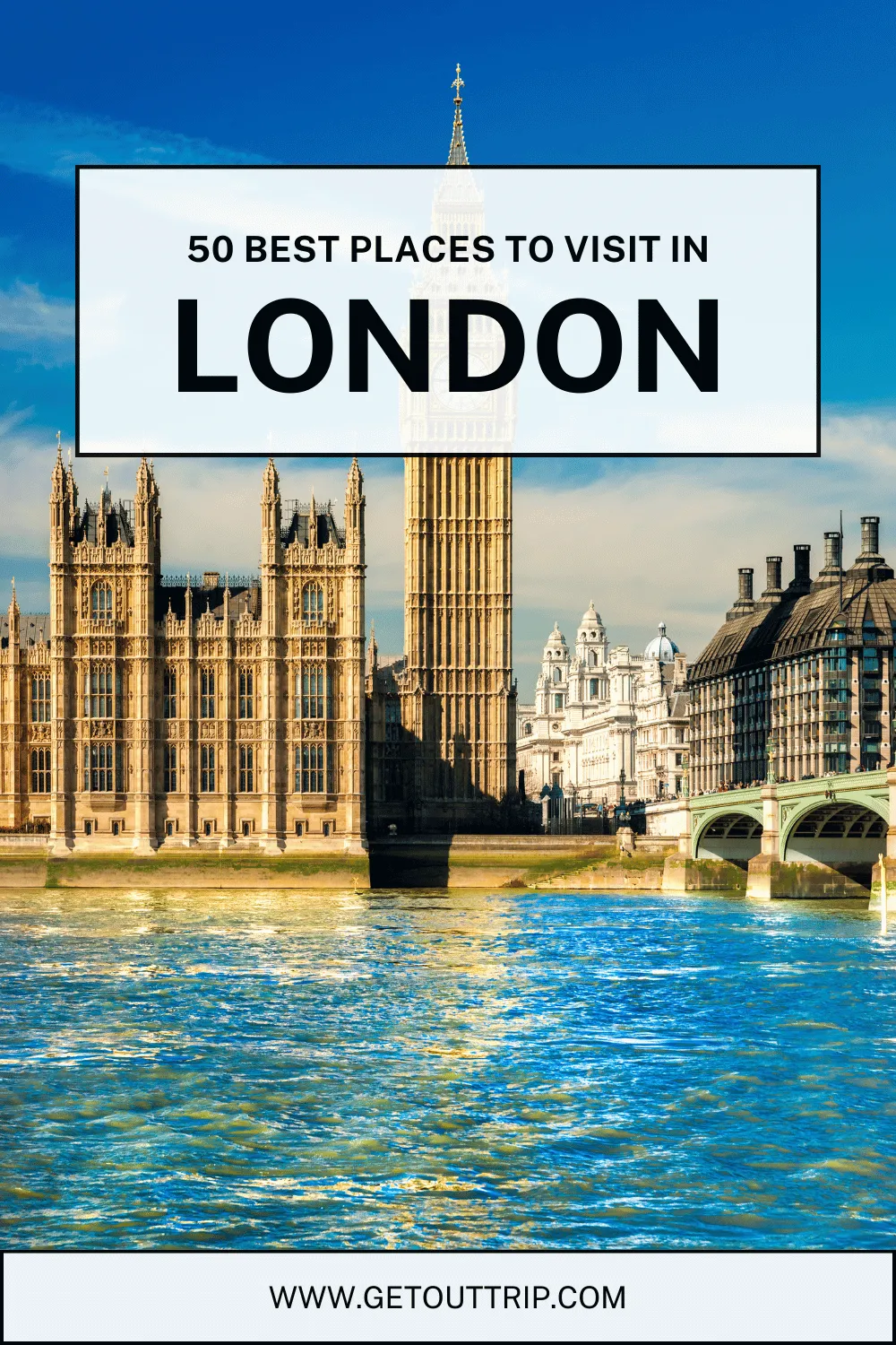 London Attractions: 50 Best Places to Visit in London